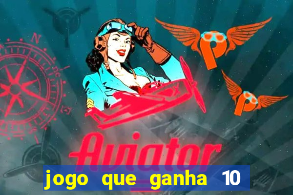 jogo que ganha 10 reais no cadastro